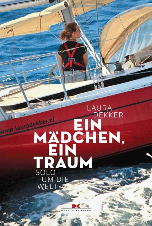 Produktbild Ein Mädchen, ein Traum (Deutsch, Laura Dekker, 2018)