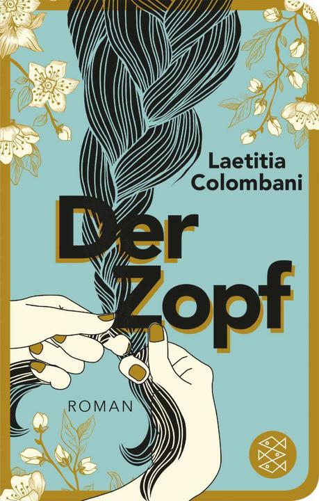 Produktbild Der Zopf (Deutsch, Claudia Marquardt, Laetitia Colombani, 2019)