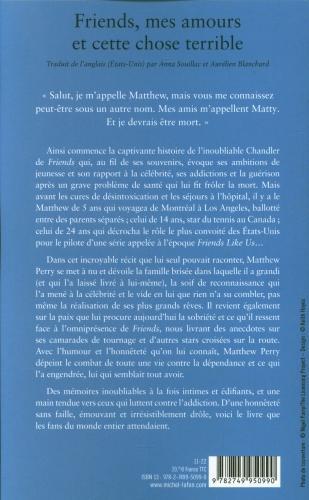 Actual product image Friends, mes amours et cette chose terrible : mémoires (Perry Matthew, French)