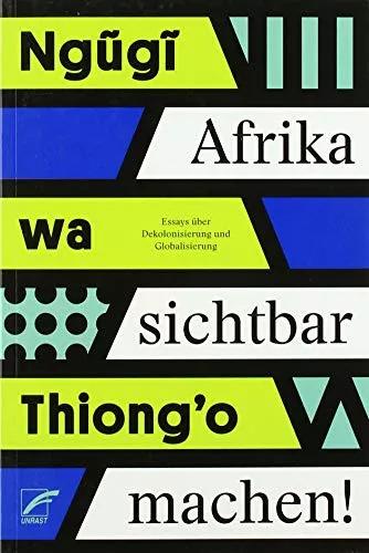 Produktbild Afrika sichtbar machen (Deutsch, wa Thiong'o Ngugi, 2019)