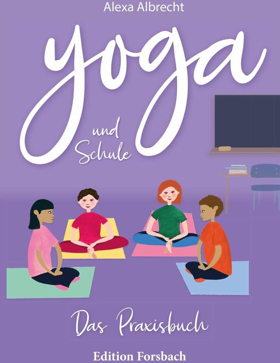 Produktbild Albrecht:Yoga und Schule (Deutsch, Julie Thomas, Alexa Albrecht, 2023)