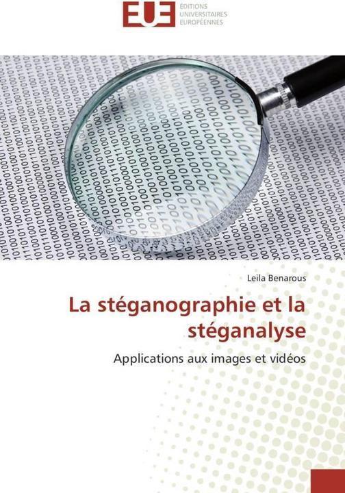 Produktbild La stéganographie et la stéganalyse (Leila Benarous, 2015)