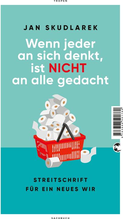 Produktbild Wenn jeder an sich denkt, ist nicht an alle gedacht (Deutsch, Jan Skudlarek, 2023)