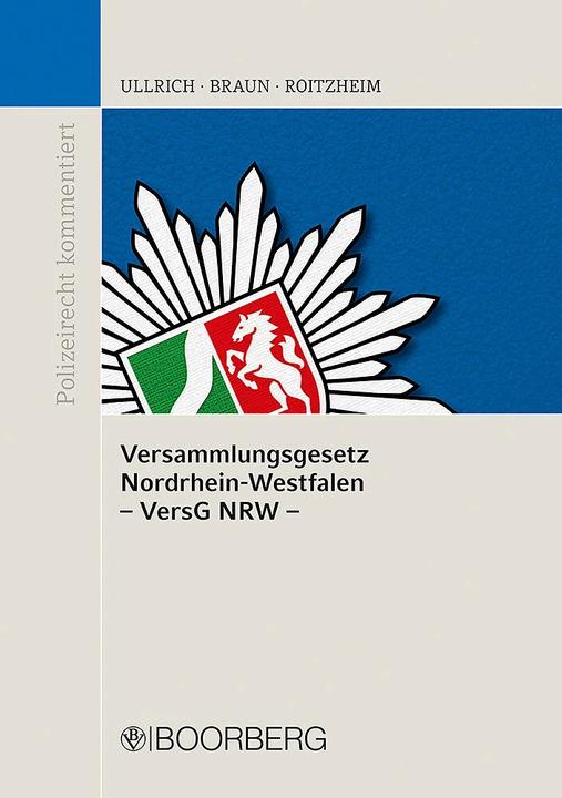 Produktbild Versammlungsgesetz Nordrhein-Westfalen (VersG NRW) (Deutsch, Peter Roitzheim, Frank Braun, Norbert Ullrich, 2022)