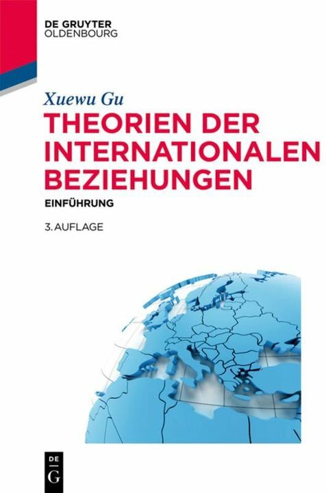 Produktbild Theorien der Internationalen Beziehungen (Deutsch, Xuewu Gu, 2018)