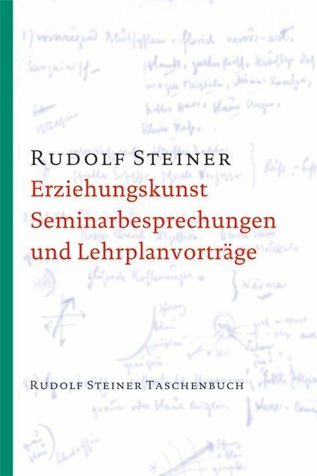 Actual product image Erziehungskunst, Seminarbesprechungen und Lehrplanvorträge (German, Rudolf Steiner, 2015)