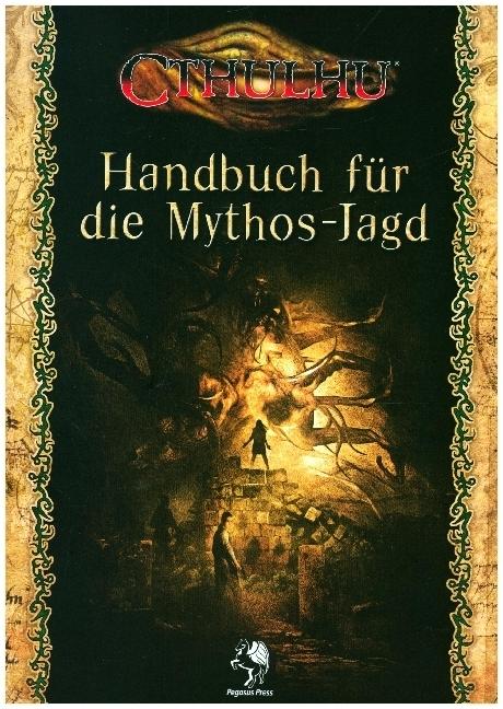 Produktbild Pegasus Cthulhu: Handbuch für die Mythos-Jagd (Softcover) (Deutsch)