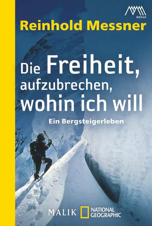 Immagine prodotto Die Freiheit, aufzubrechen, wohin ich will (Tedesco, Reinhold Messner, 2012)
