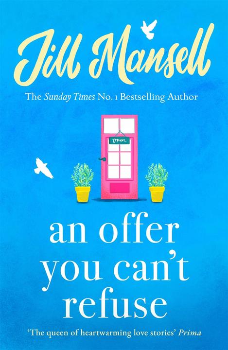 Produktbild An Offer You Can't Refuse: The absolutely IRRESISTIBLE Sunday Times bestseller... Your feelgood r (Englisch, Jill Mansell, 2008)