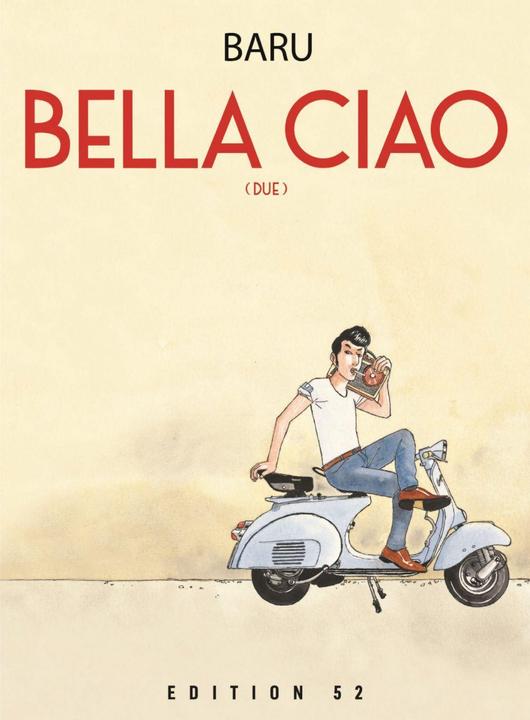 Produktbild Bella Ciao 2 (Deutsch, Uwe Garske, Herve Barulea Baru, Uwe Löhmann, Baru, 2023)