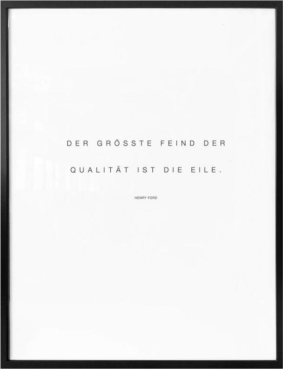 Produktbild Trenddeko Der grösste Feind der Qualität ist die Eile (50 x 60 cm)