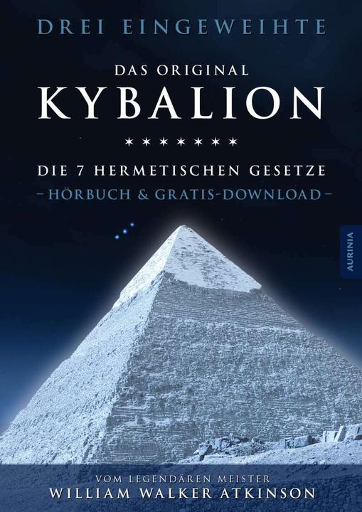 Image du produit Kybalion - Les 7 lois hermétiques (William Walker Atkinson, Trois initiés, Konrad Halver, Allemand)