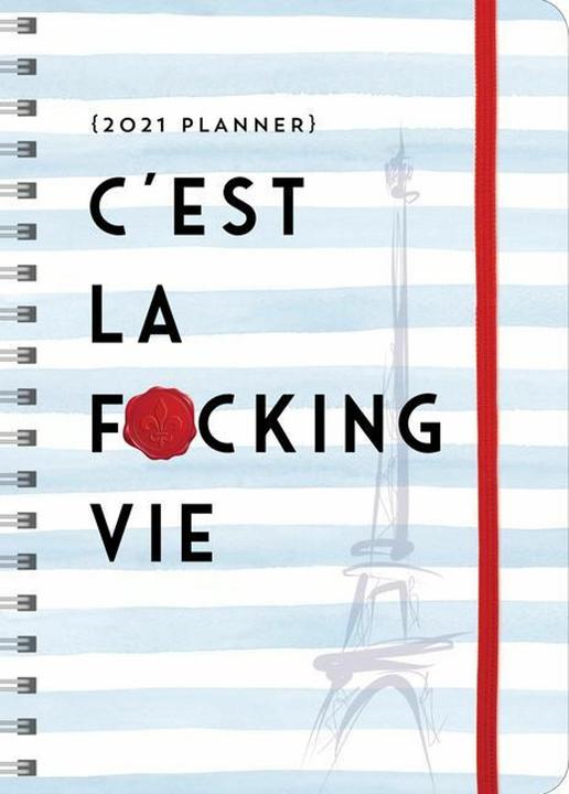 Produktbild 2021 c/'Est La F*cking Vie Planner (Englisch)