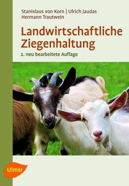 Image du produit Landwirtschaftliche Ziegenhaltung (Allemand, Stanislas de Korn, Hermann Trautwein, Ulrich Jaudas, 2013)