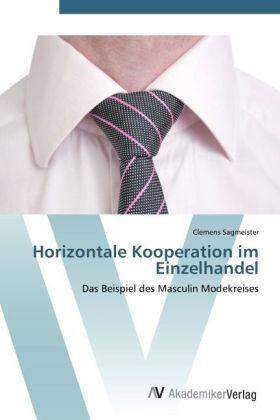 Produktbild Horizontale Kooperation im Einzelhandel (Deutsch, Clemens Sagmeister, 2012)