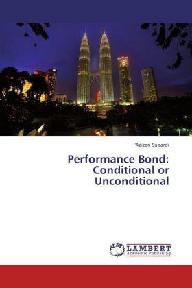 Produktbild Performance Bond: Conditional or Unconditional ('Azizan Supardi, 2011)
