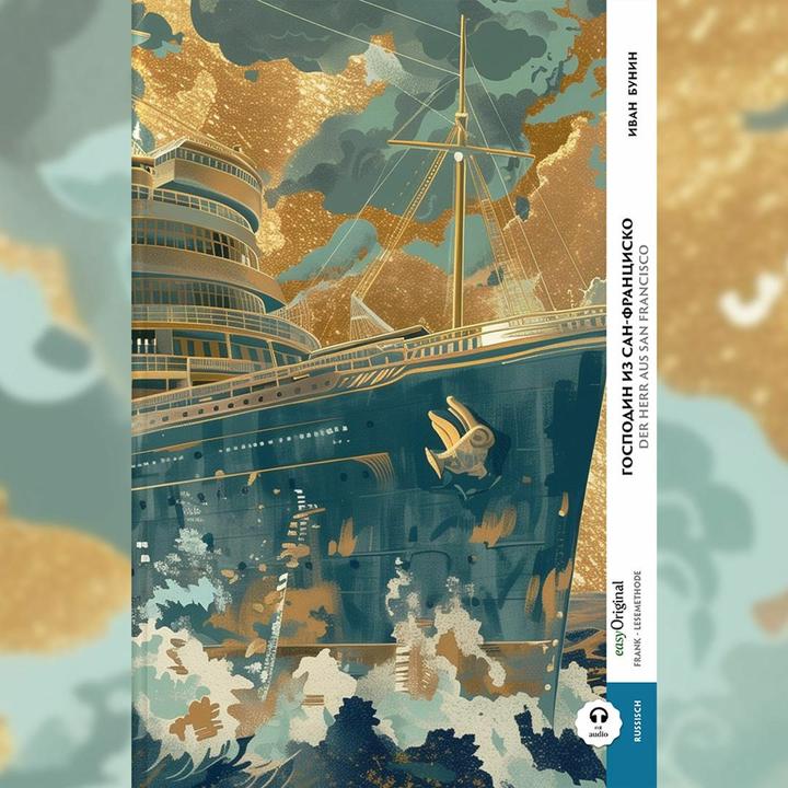 Produktbild Bunin:Gospodin is San Francisco / Der H (Deutsch, Russisch, Iwan Bunin, Ilya Frank, EasyOriginal Verlag, Sophie Hartwig, 2024)