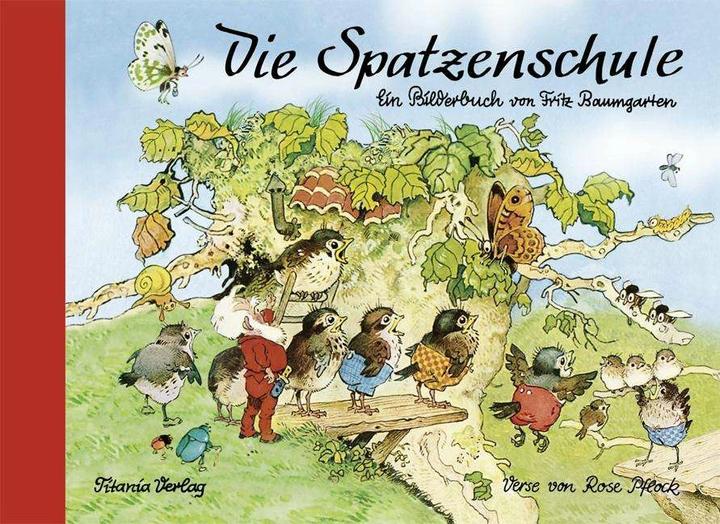 Produktbild Die Spatzenschule (Deutsch, Fritz Baumgarten, 2012)