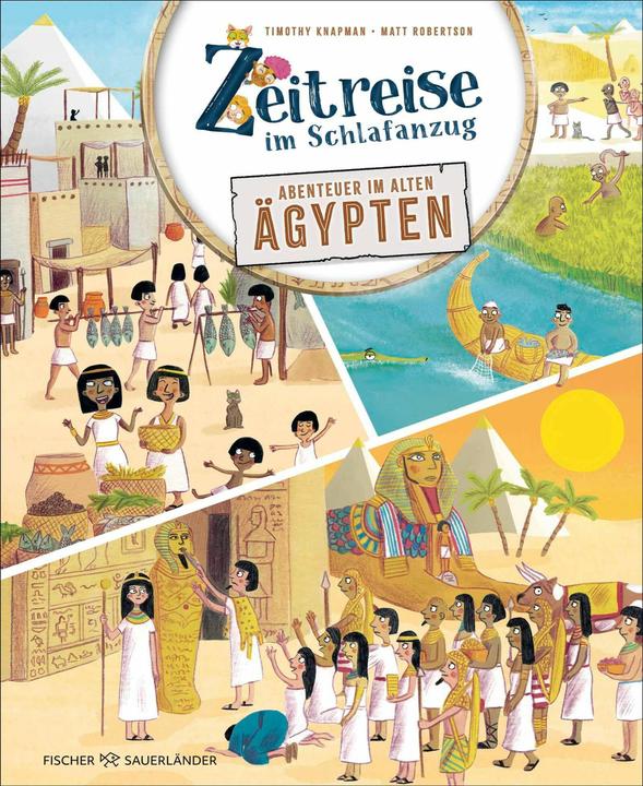 Produktbild Zeitreise im Schlafanzug. Erlebe das alte Ägypten (Deutsch, Cornelia Panzacchi, Matt Robertson, Timothy Knapman, 2025)
