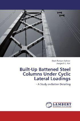 Produktbild Built-Up Battened Steel Columns Under Cyclic Lateral Loadings (Dipti Ranjan Sahoo, Durgesh C. Rai, 2012)