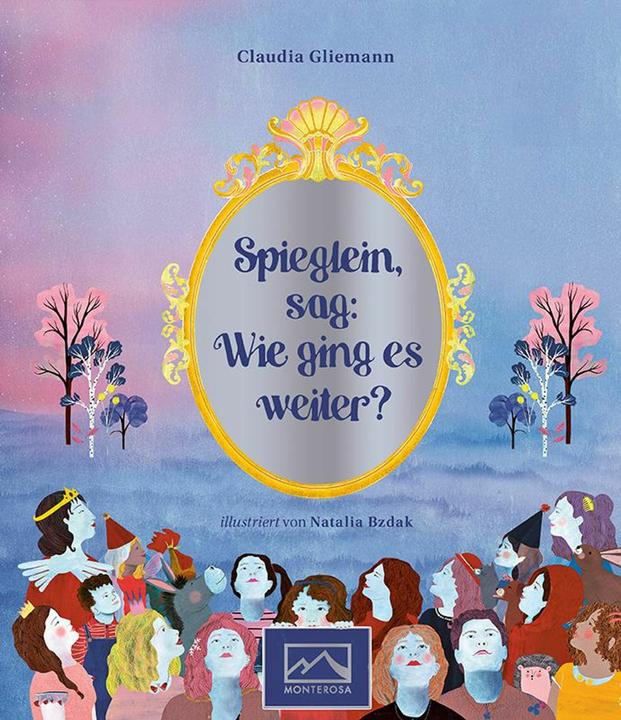 Spieglein, sag: Wie ging es weiter? (German, Claudia Gliemann, 2024)