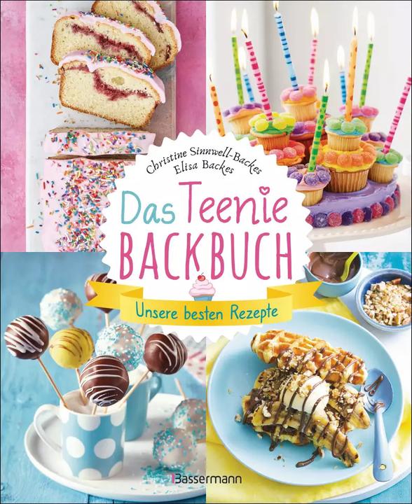 Produktbild Backen für Teenager - verrückt & einfach (Deutsch, Christine Sinnwell-Backes, Elisa Backes, 2022)