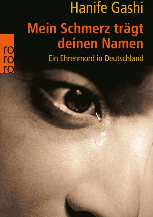 Produktbild Mein Schmerz trägt deinen Namen (Deutsch, Hanife Gashi, 2005)