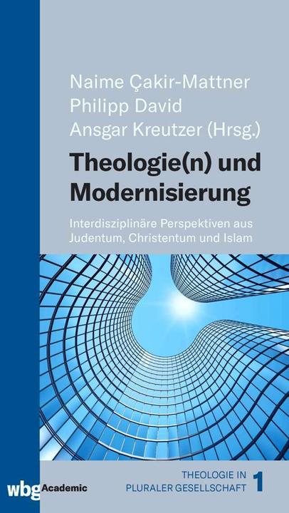 Actual product image Theologie(n) und Modernisierung (German, Philipp David, Naime Çakir-Mattner, Ansgar Kreutzer, Christel Gärtner, Marcus Held, Elisa Klapheck, Elke Morlok, Christian Spiess, Katharina Stornig, Francs Brinkmann, Yașar Sarıkaya, Konrad Huber, 2021)