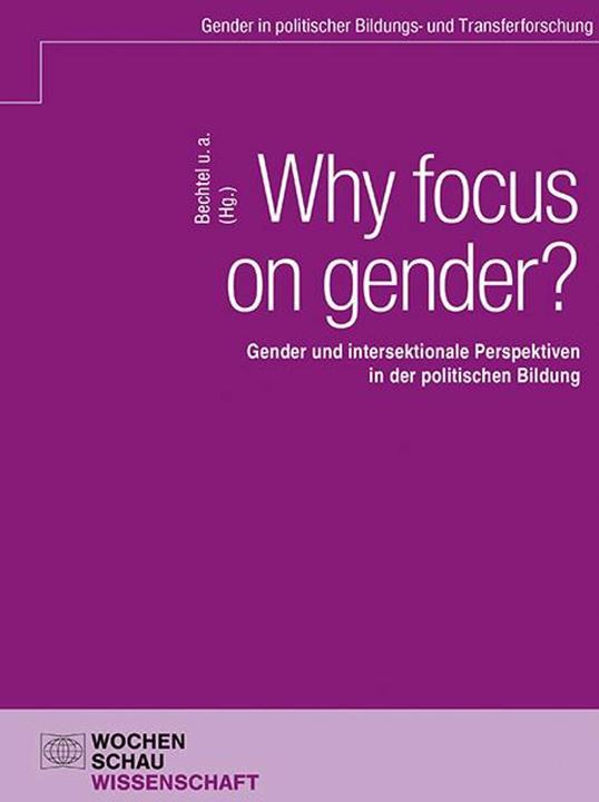 Produktbild Why focus on gender? (Deutsch, Felix Prehm, Julia Grün-Neuhof, Luisa Girnus, Theresa Bechtel, Jonathan Vogt, 2024)