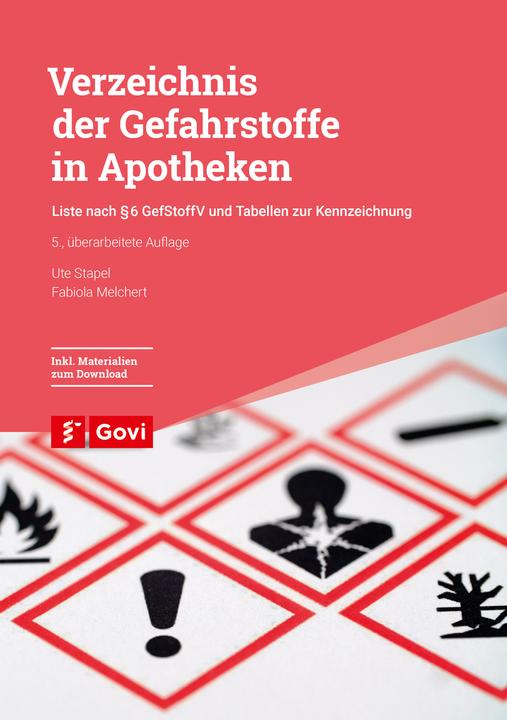 Produktbild Verzeichnis der Gefahrstoffe in Apotheken (Deutsch, Fabiola Melchert, Ute Stapel, 2023)