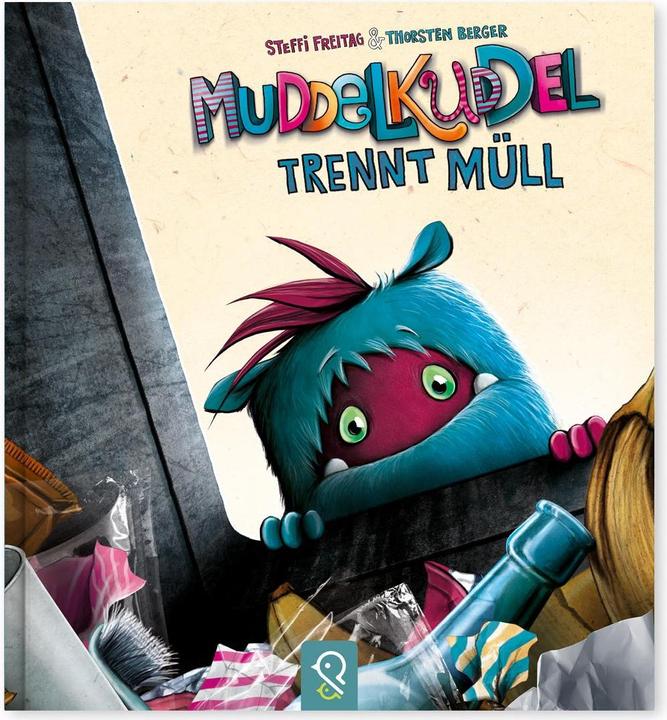 Produktbild Muddelkuddel trennt Müll (Deutsch, Steffi Freitag, Thorsten Berger, 2021)