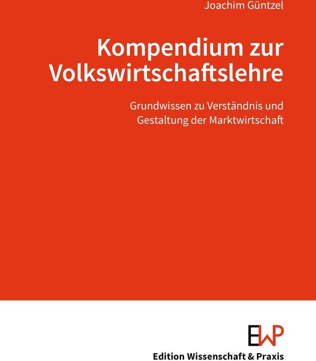 Produktbild Güntzel:Kompendium zur Volkswirtschafts (Deutsch, Joachim Güntzel, 2024)