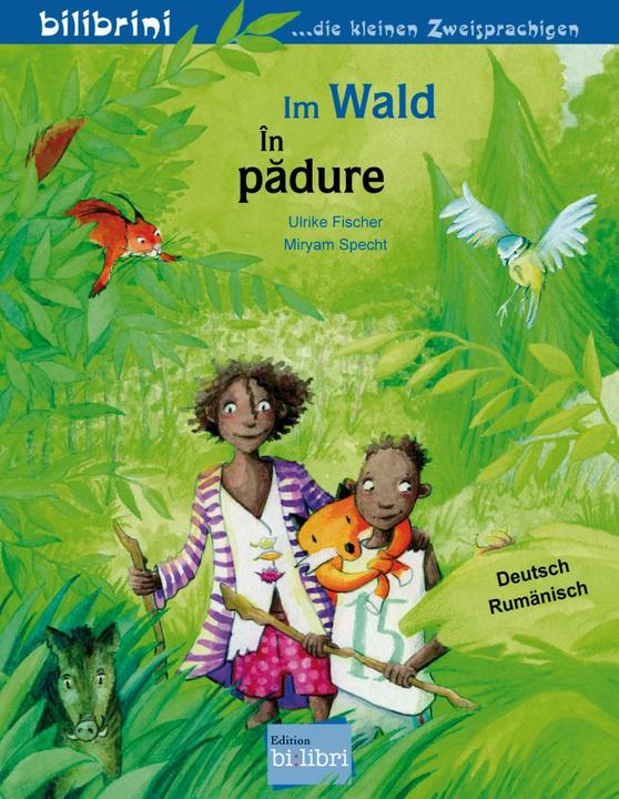 Produktbild Im Wald (Deutsch, Rumänisch, Specht Miryam, Ulrike Fischer, 2022)