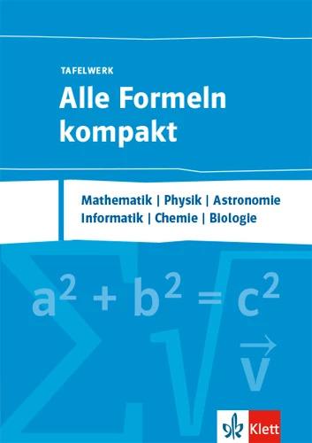 Produktbild Alle Formeln kompakt - Tafelwerk (Deutsch, Ernst Klett Verlag, 2019)