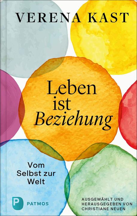 Produktbild Verena Kast - Leben ist Beziehung (Deutsch, Verena Kast, 2023)