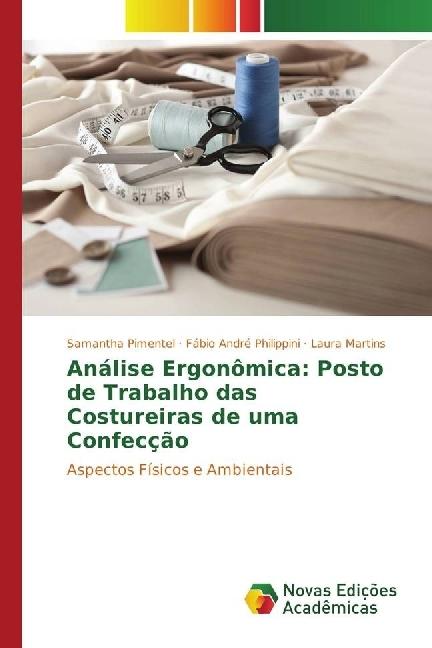 Produktbild Análise Ergonômica: Posto de Trabalho das Costureiras de uma Confecção (Samantha Pimentel, Laura Martins, Fábio André Philippini, 2017)