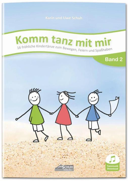 Produktbild Komm tanz mit mir - Band 2 (inkl. Musik-Download) (Deutsch, Sissi Katefidis, Karin Schuh, Uwe Schuh, Martin Schuh, 2022)