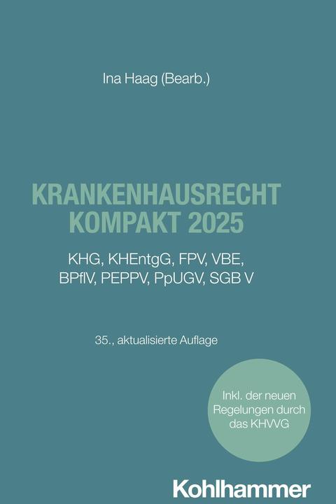 Produktbild Krankenhausrecht kompakt 2025 (Deutsch, Ina/, Haag, 2025)