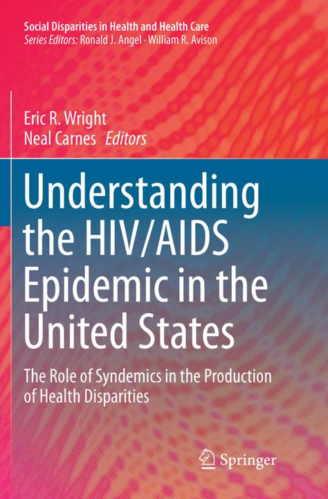 Produktbild Understanding the HIV/AIDS Epidemic in the United States (Englisch, Neal Carnes, Eric R. Wright, 2018)
