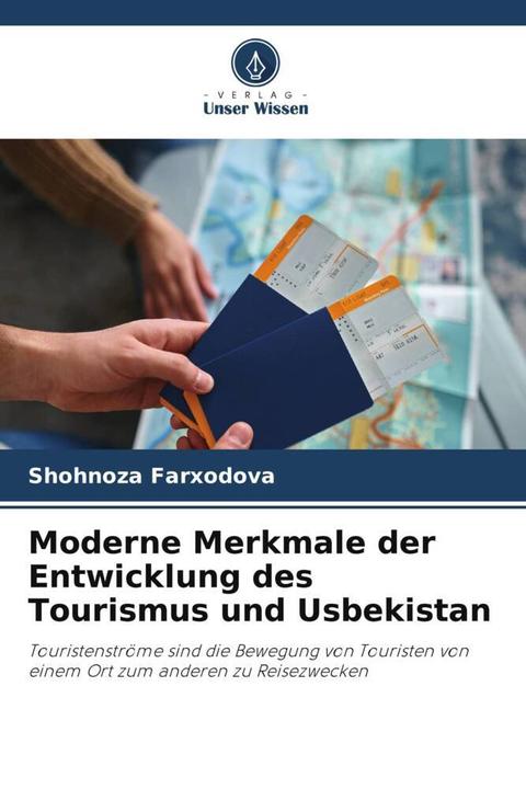 Image du produit Moderne Merkmale der Entwicklung des Tourismus und Usbekistan (Allemand, Shohnoza Farxodova, 2024)