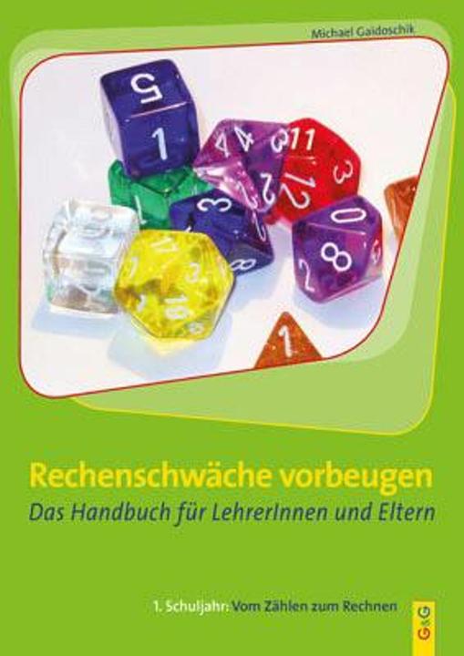 Produktbild Rechenschwäche vorbeugen. 1. Schuljahr: Vom Zählen zum Rechn (Deutsch, Michael Gaidoschik, 2007)