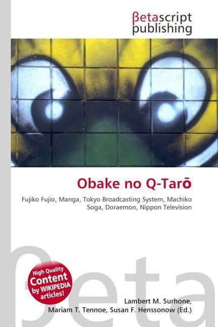 Produktbild Obake no Q-Tar (Lambert M. Surhone, Mariam T. Tennoe, Susan F. Henssonow, 2010)