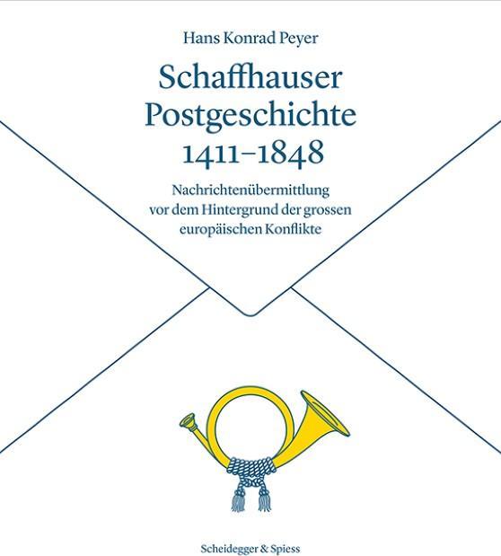 Immagine prodotto Storia postale di Schaffhausen 1411848 (Tedesco, Hans Konrad Peyer, 2017)