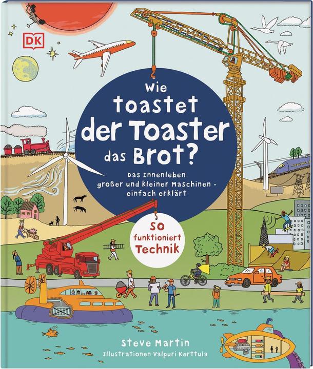 Image du produit Wie toastet der Toaster das Brot? (Allemand, Steve Martin, 2021)