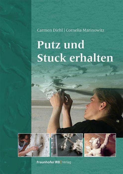 Produktbild Putz und Stuck erhalten (Deutsch, Carmen Diehl, Cornelia Marinowitz, 2023)