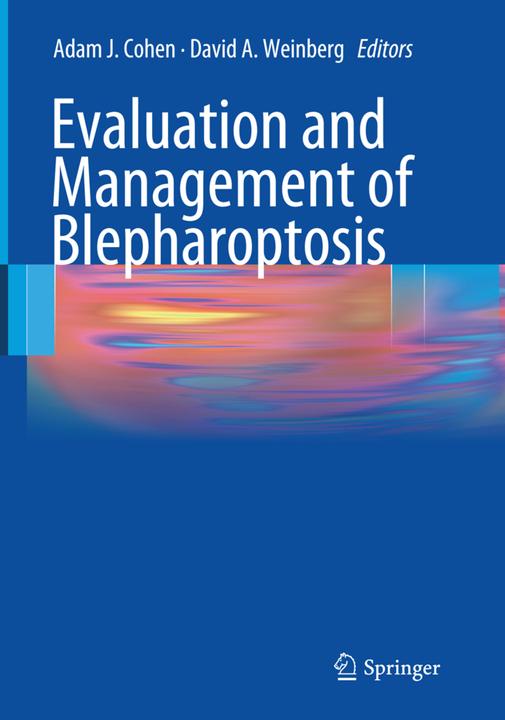 Actual product image Evaluation and Management of Blepharoptosis (Adam J. Cohen, David A. Weinberg, 2017)