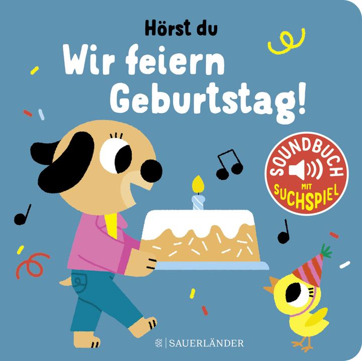 Produktbild Hörst du... Wir feiern Geburtstag (Soundbuch) (Deutsch, Marion Billet, 2023)