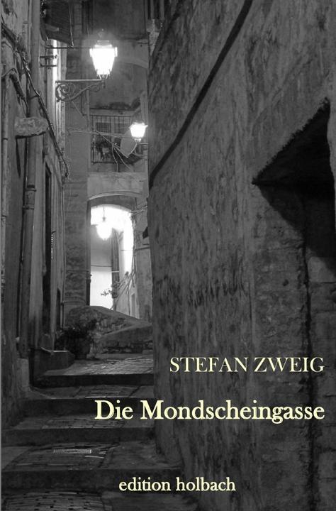Produktbild Die Mondscheingasse (Deutsch, Stefan Zweig, 2017)