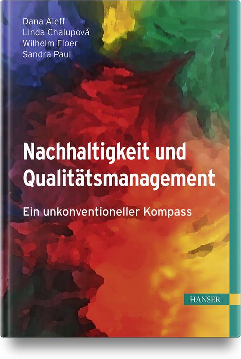 Produktbild Nachhaltigkeit und Qualitätsmanagement (Deutsch, Linda Chalupová, Wilhelm Floer, Sandra Paul, Dana Aleff, 2024)