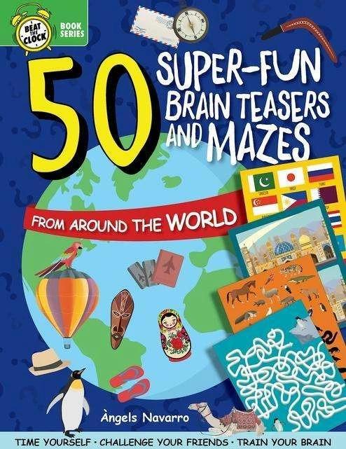 Image du produit 50 Super-Fun Brain Teasers and Mazes from Around the World (Anglais, Àngels Navarro, 2022)